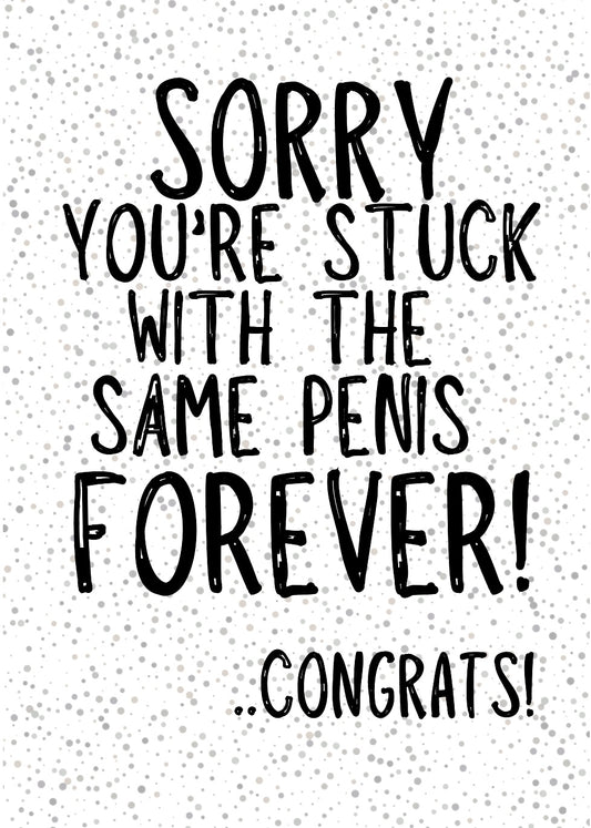 Same Penis Forever -  Greeting Card