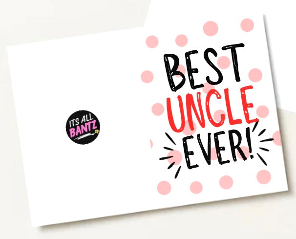 Best Uncle Ever -  Greeting Card
