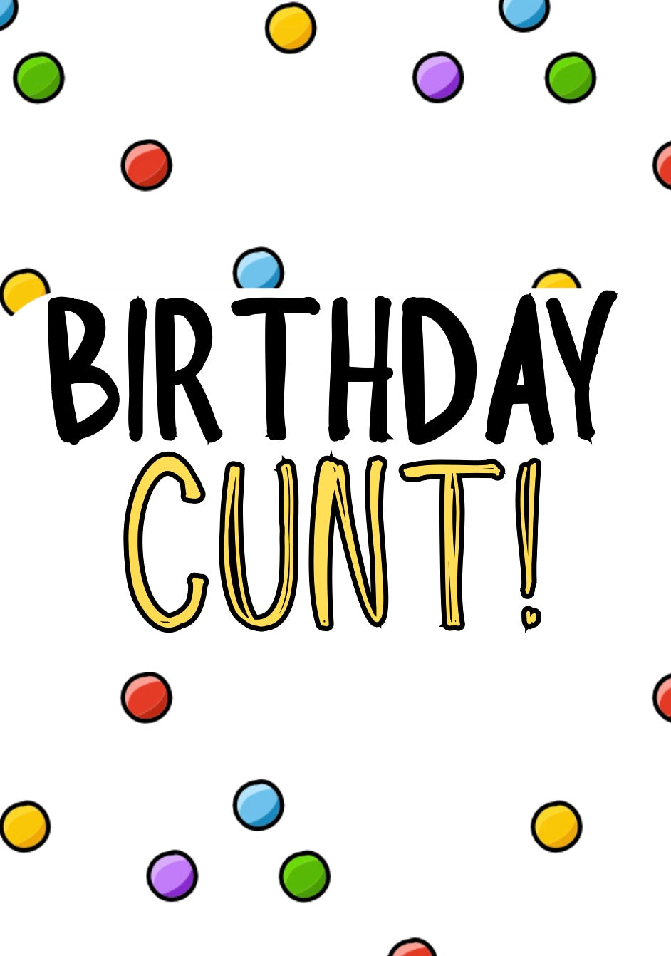Birthday Cunt - Greeting Card