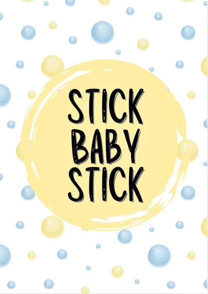 Stick Baby Stick -  Greeting Card