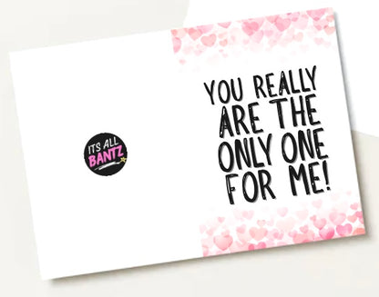 Only One For Me - Greeting Card