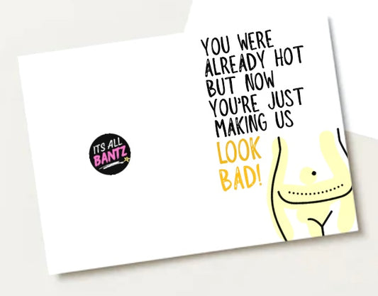 Making Us Look Bad -  Greeting Card