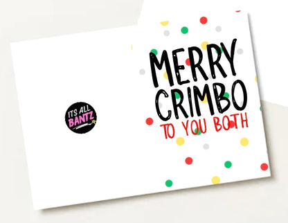 Merry Crimbo To You Both -  Greeting Card