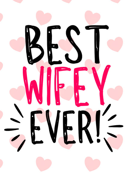 Best Wife Ever -  Greeting Card