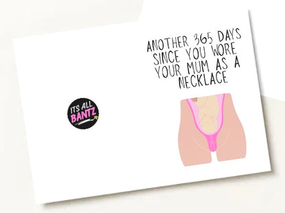 Wore Mum As A Necklace - Greeting Card