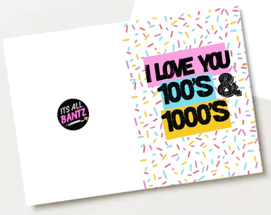 100’s and 1000’s -  Greeting Card