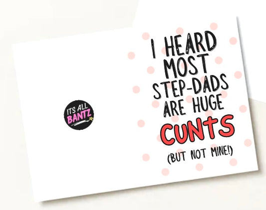 Step Dad Cunts - Greeting Card