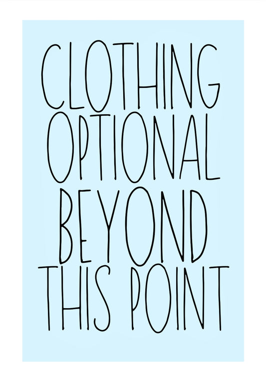 Clothing Optional - Home Decor Print