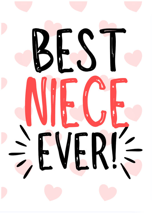 Best Niece Ever -  Greeting Card