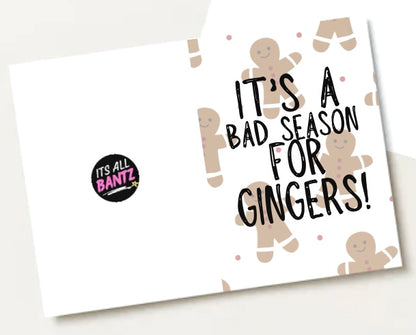 Bad Season For Gingers -  Greeting Card