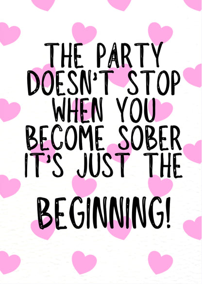 Sober Is The Beginning -  Greeting Card