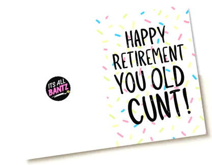 Retirement Old Cunt -  Greeting Card