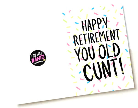 Retirement Old Cunt -  Greeting Card