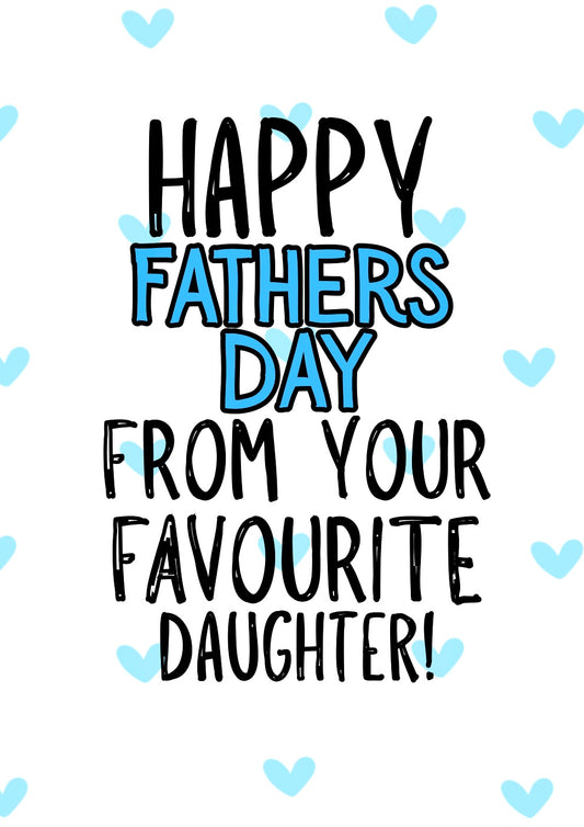 Favourite Daughter - Greeting Card