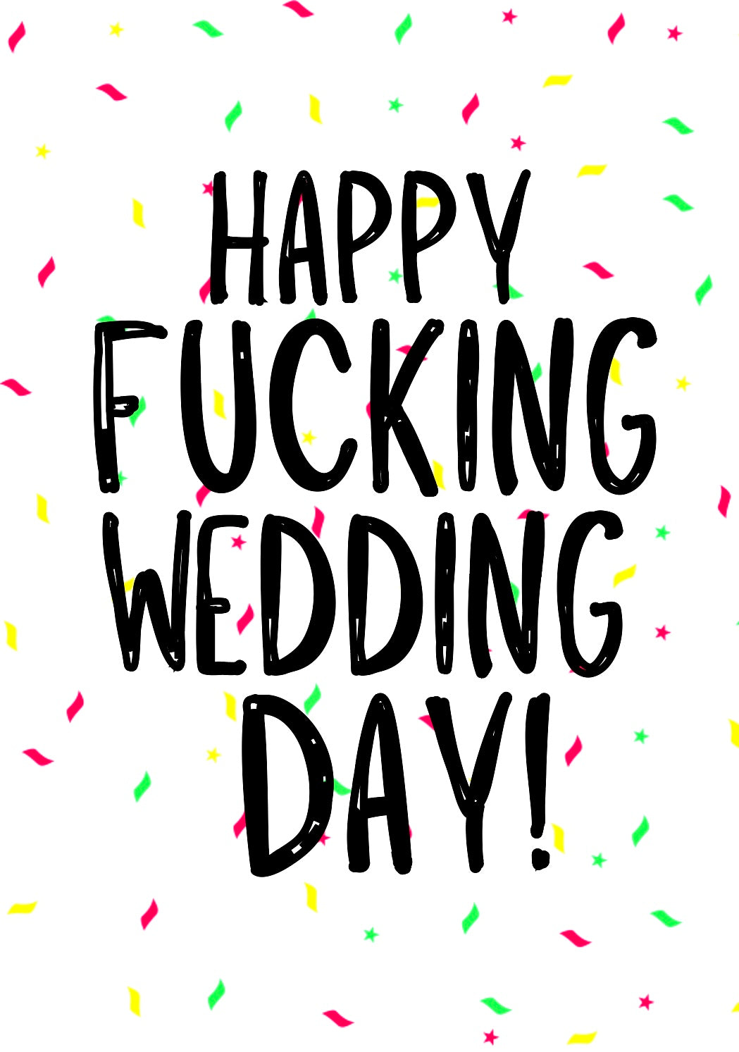 It’s Fucking Wedding Day  -  Greeting Card