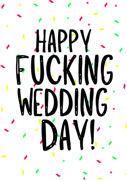 It’s Fucking Wedding Day  -  Greeting Card