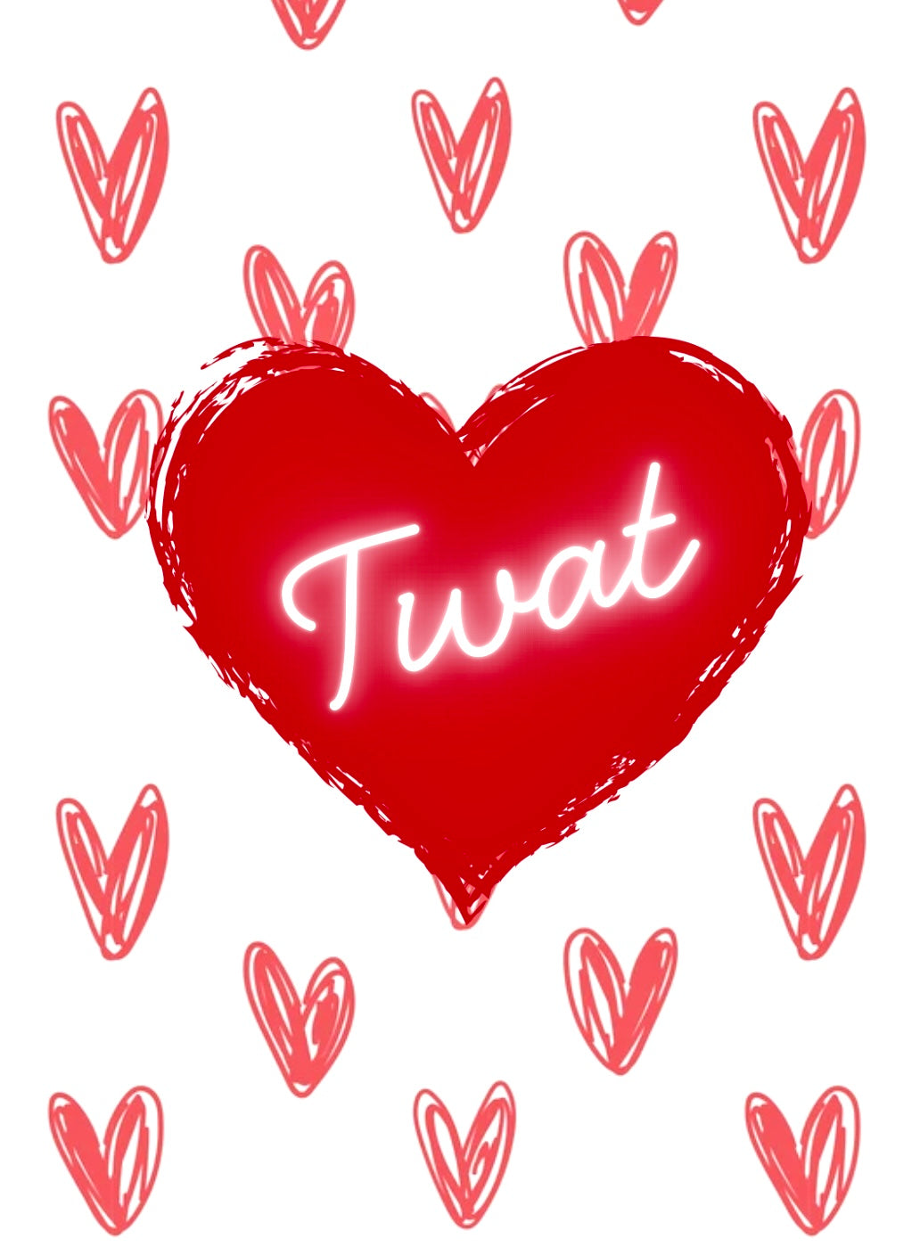 Twat Heart - Greeting Card