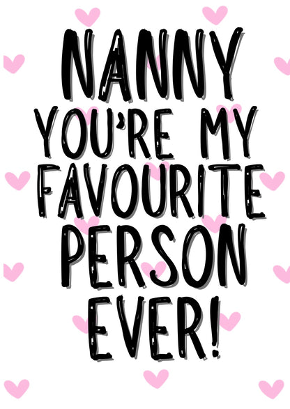 Nanny My Favourite - Greeting Card