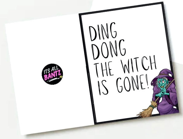 Ding Dong Witch -  Greeting Card