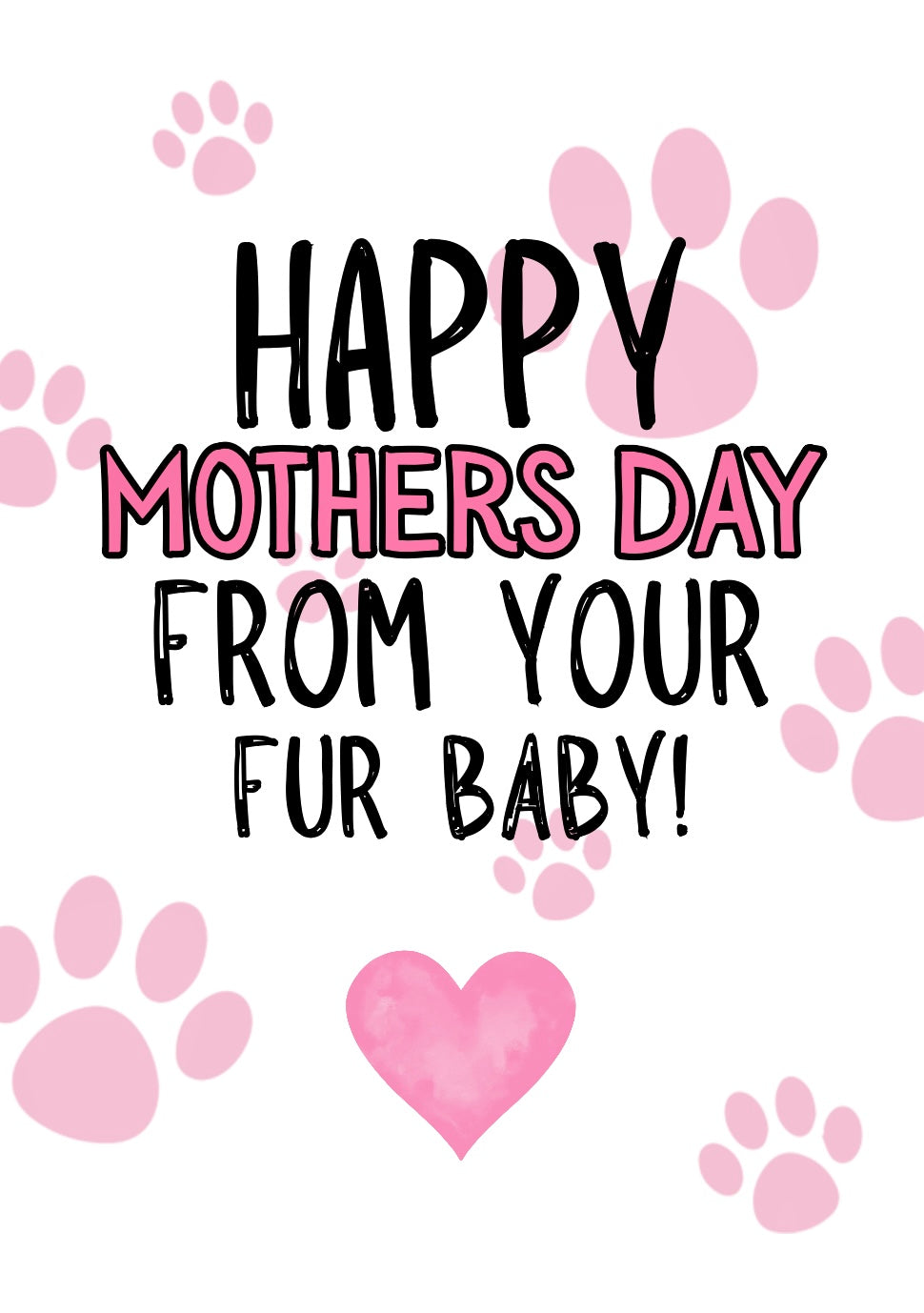Mothers Day From Fur Baby - Greeting Card