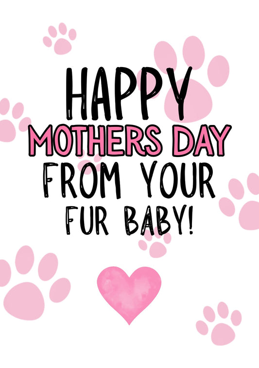 Mothers Day From Fur Baby - Greeting Card