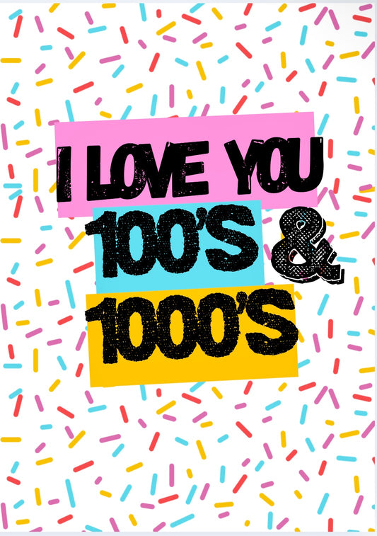 100’s and 1000’s -  Greeting Card
