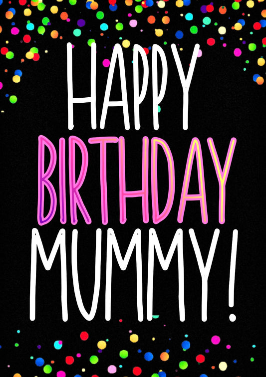 Birthday Mummy -  Birthday Card