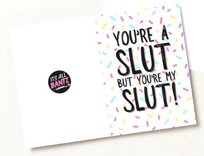 My Slut - Greeting Card