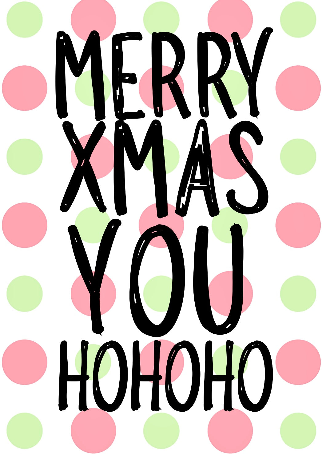 Ho Ho Ho -  Greeting Card