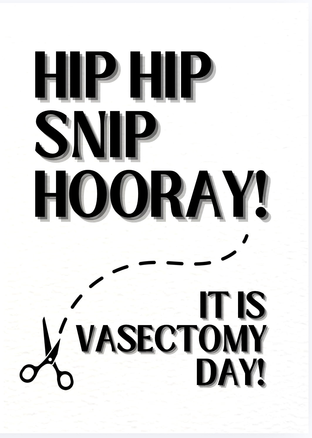Hip Hip Snip Hooray  - Card