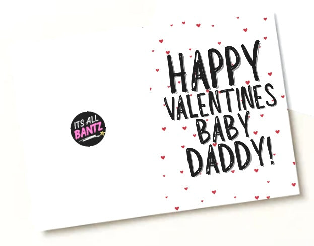 Happy Valentines Baby Daddy - Greeting Card