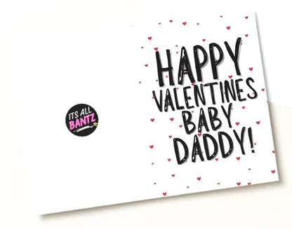 Happy Valentines Baby Daddy - Greeting Card
