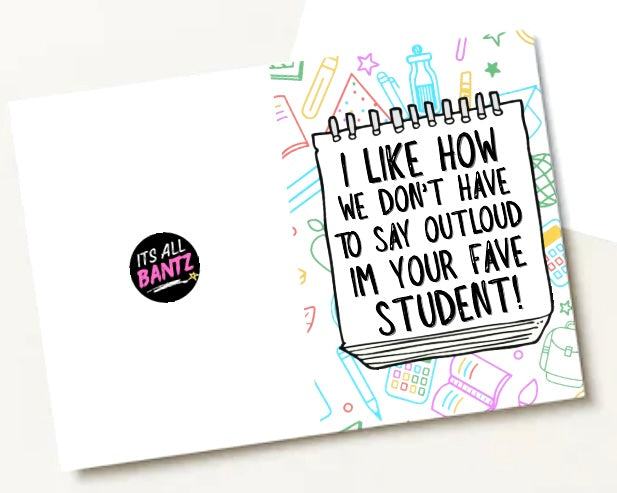 Fave Student -  Greeting Card