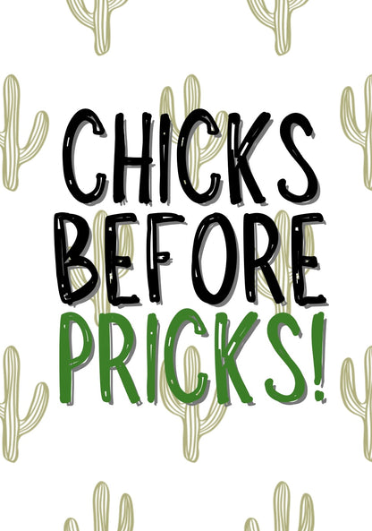 Chicks Before Pricks - Greeting Card