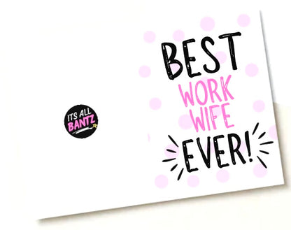 Best Work Wife Ever -  Greeting Card