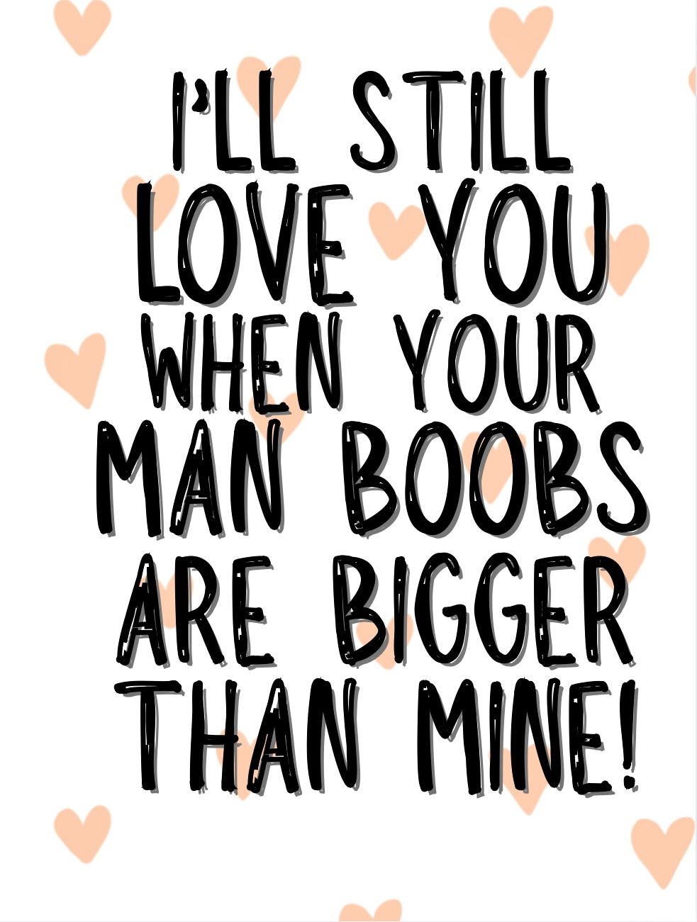 Boobs Bigger Than Mine - Greeting Card