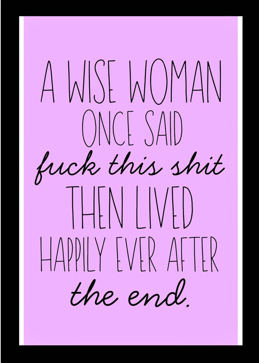 A Wise Woman - Home Decor Print