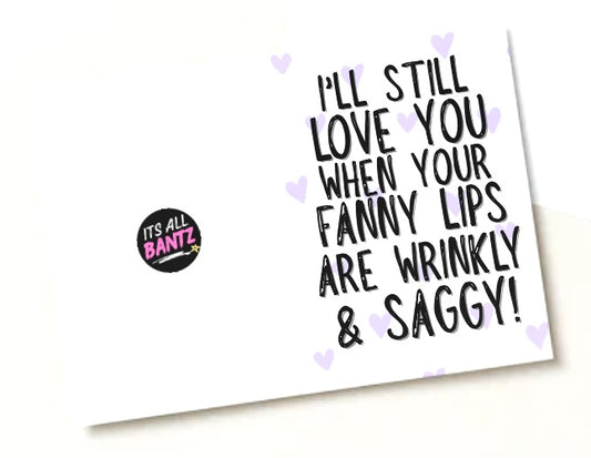 Saggy Fanny Lips - Greeting Card