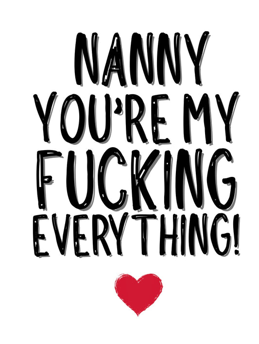 Nanny My Everything - Greeting Card