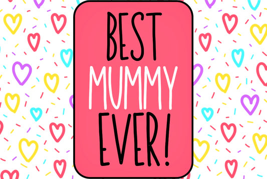 Best Mummy Ever - Wine Bottle Label