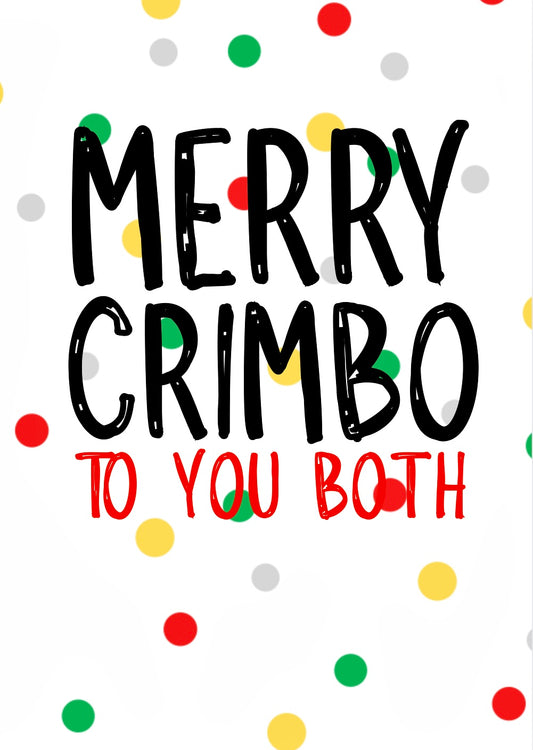 Merry Crimbo To You Both -  Greeting Card
