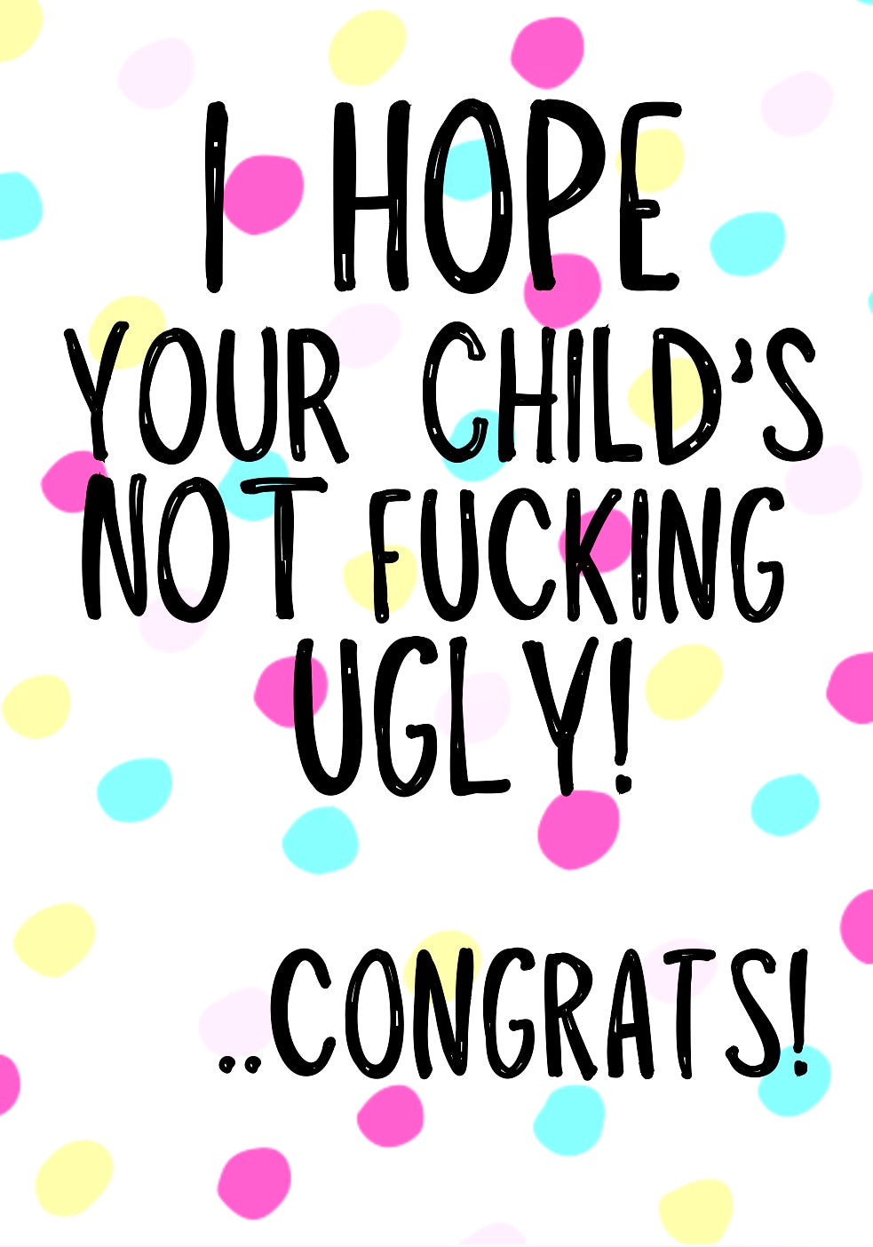 Not Fucking Ugly -  Greeting Card