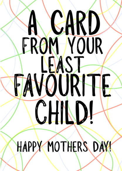 Least Favourite Child - Greeting Card