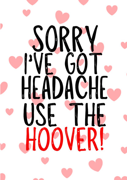 Use The Hoover -  Greeting Card