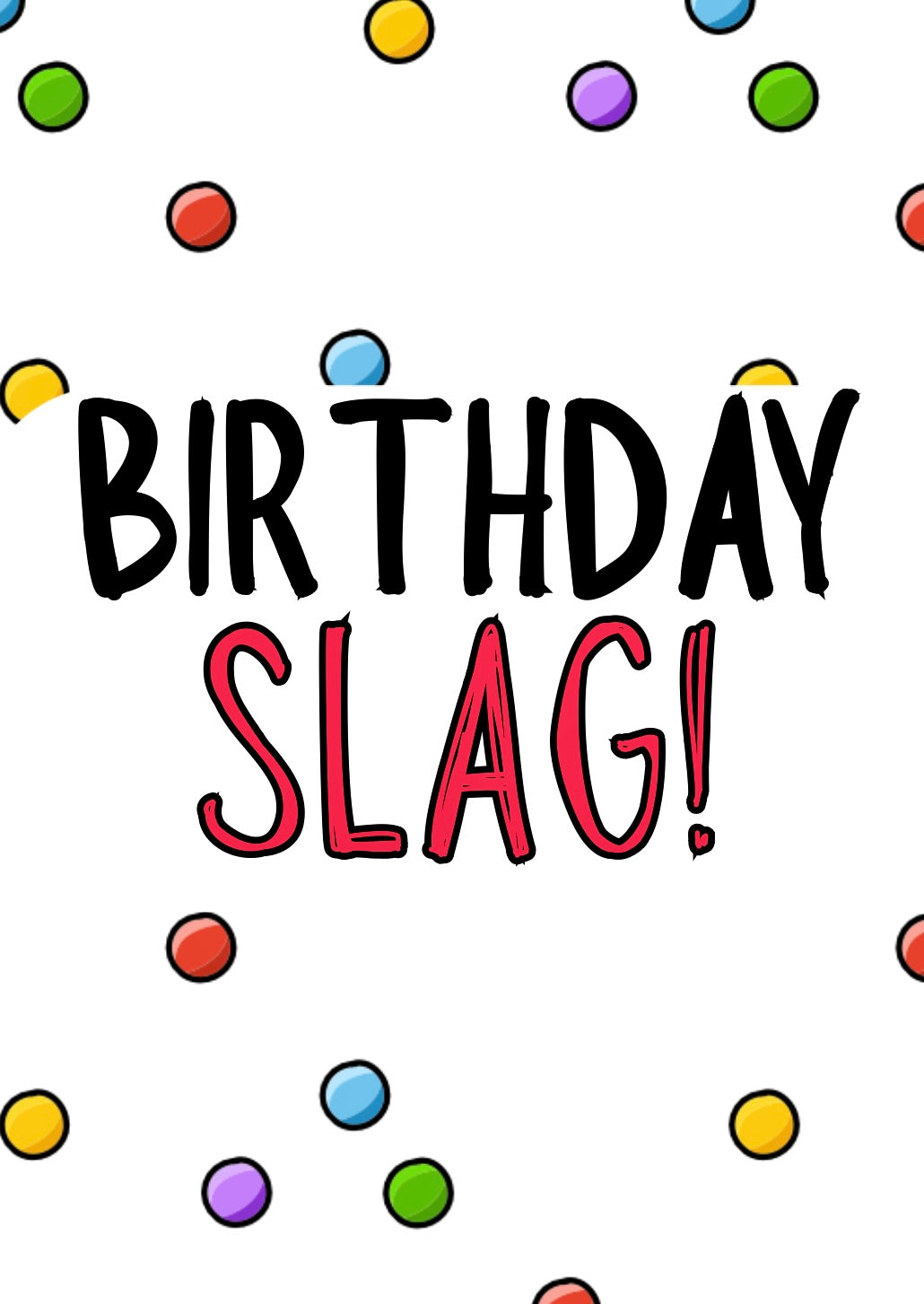 Birthday Slag - Greeting Card