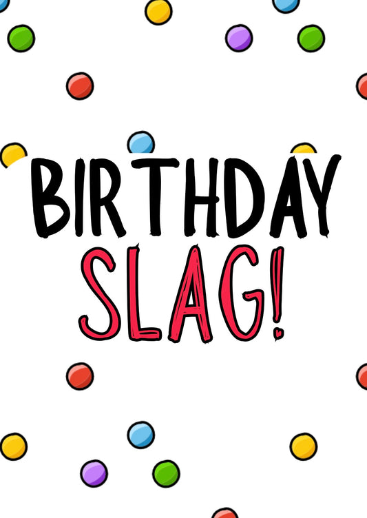 Birthday Slag - Greeting Card