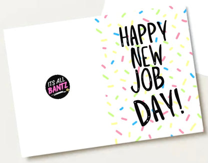 New Job Day -  Greeting Card