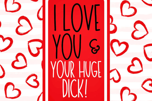 Love Your Huge Dick - Wine Bottle Label