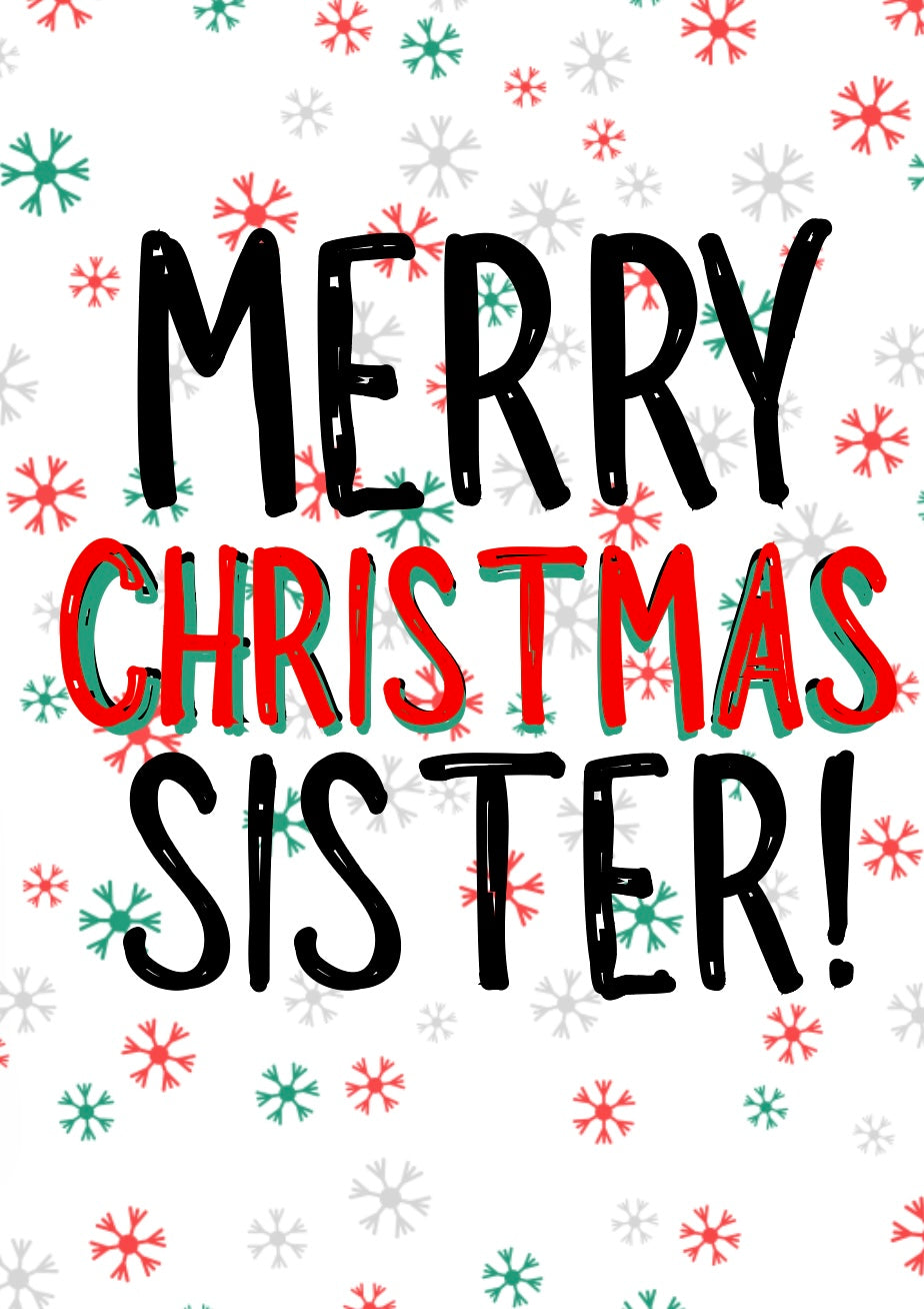 Merry Christmas Sister -  Greeting Card