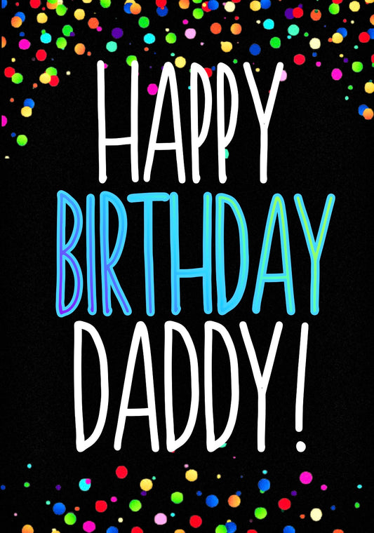 Birthday Daddy -  Birthday Card